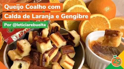 Queijo Coalho com Melado de Laranja e Gengibre – 25 Anos AlfaCitrus